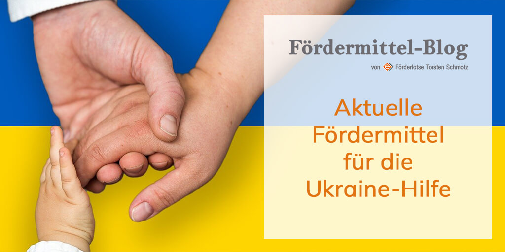 Verweis auf Ukraine-Hilfe - Fördermittel Flüchtlingshilfe